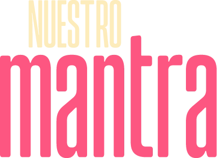 Nuestro mantra